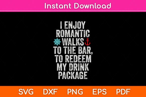 I Enjoy Romantic Walks to the Bar SVG Review
