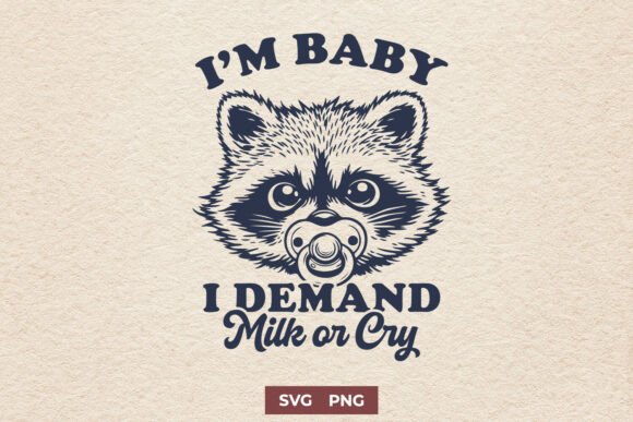 I’m Baby SVG PNG Funny Raccoon Baby