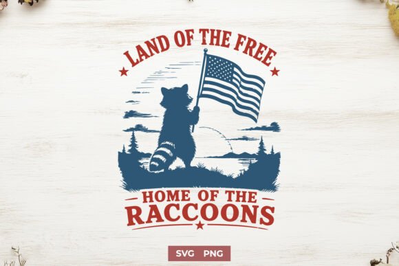 Land of the Free Home of the Raccoons