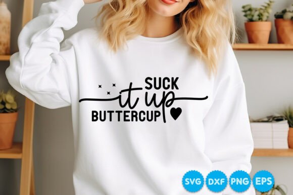 Suck It Up Buttercup Sarcastic SVG Review: Sharp Wit for Embroidery Projects